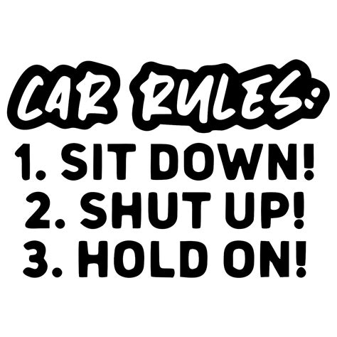 Car Rules Decal Sit Down Hold On Shut Up Stickers Funny Car Window 22