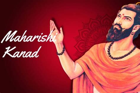 Maharishi Kanad And The Founding Of Atomic Theory A Closer Look