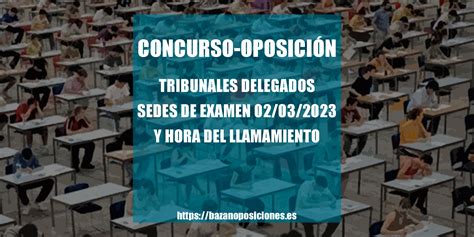 TRIBUNALES DELEGADOS Y SEDES DE EXAMEN DEL 2 3 2024 DEL CONCURSO