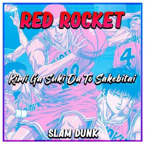 Kimi Ga Sukida To Sakebitai (Slam Dunk) Lyrics - Red Rocket - Only on ...