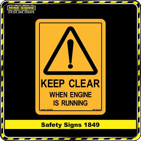 Warning Keep Clear When Engine is Running (Safety Sign 1849) - Mine Signs
