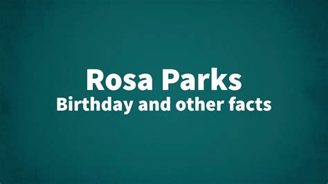 Rosa Parks Birthday And Other Facts