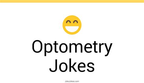 5 Optometry Jokes And Funny Puns Jokojokes