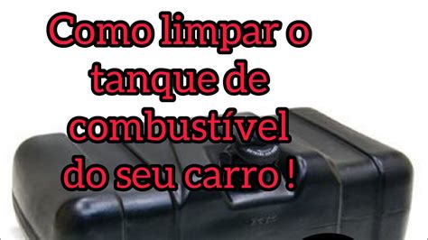 Como limpar o tanque de combustível do seu carro YouTube