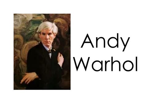 Ppt Andy Warhol Powerpoint Presentation Free Download Id2046144