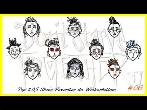 Top #05 Skins Favoritas #06 - Wickerbottom - YouTube