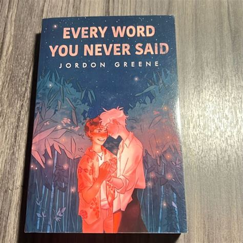 Every Word You Never Said by Jordon Greene