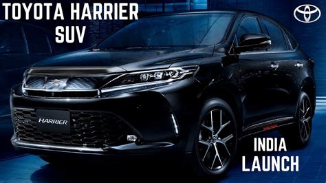 TOYOTA HARRIER SUV INDIA 2020 TOYOTA HARRIER INDIA LAUNCH FEATURES