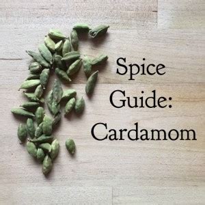 Spice Guide: Cardamom