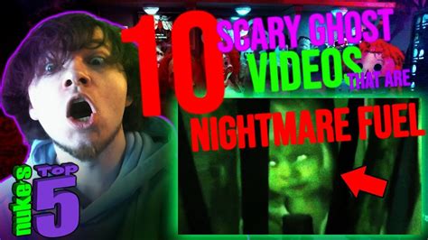 Top 10 SCARY GHOST Videos That Are NIGHTMARE FUEL NUKES TOP 5