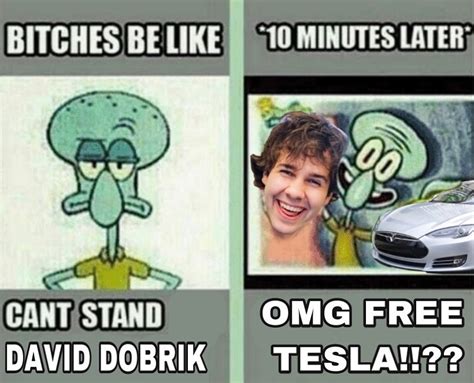 Omg Free Tesla From David Dobrik Bitches Be Like Can T Stand Her