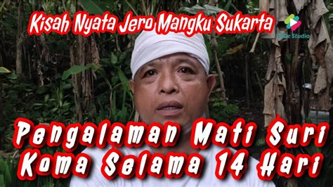 Kisah Nyata Pengalaman Mati Suri Koma Selama 14 Hari YouTube