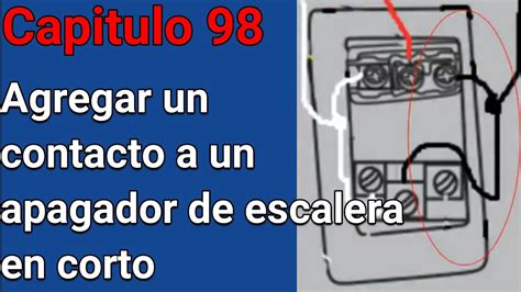 Agregar Un Contacto A Un Apagador De Escalera Por Metodo De Corto