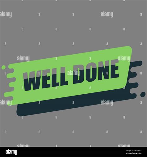 Well Done Stock Vector Images Alamy