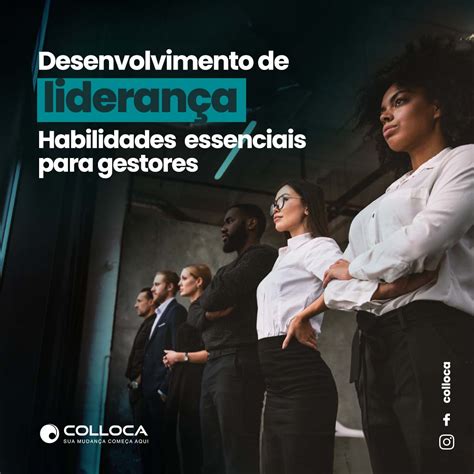 Quando As Empresas Procuram Funcionários Que Sejam Gestores Competentes - Habilidades essenciais para gestores | Colloca