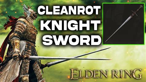 Elden Ring Cleanrot Knight S Sword Location Guide Get This Fast