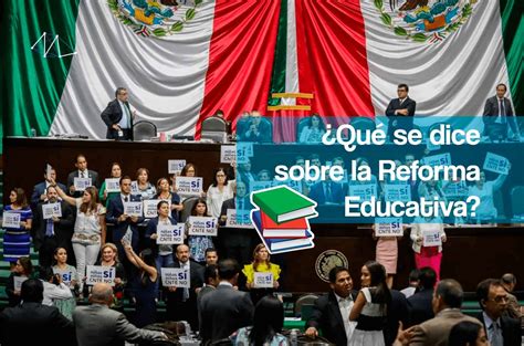 Habemus Reforma Educativa Diputados La Aprueban Va Al Senado Medialab