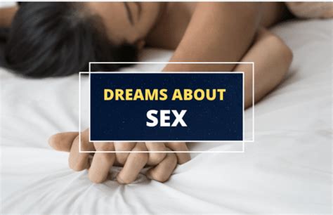 Dreams About Sex Meaning And Symbolism Symbol Sage