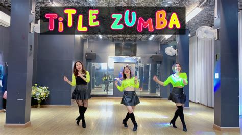 Title Zumba Meghan Trainor Tiktok Dance Dance Fitness Dance