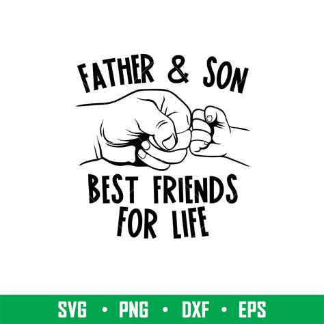 Father And Son Best, Father And Son Best Friends Svg, Fist B - Inspire
