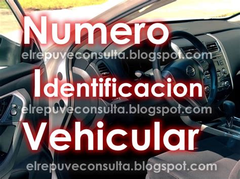 Niv Numero De Identificaci N Vehicular Que Es