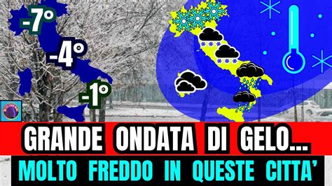 METEO ITALIA GRANDE ONDATA DI GELO ARTICO POLARE GIULIACCI DOPO IL