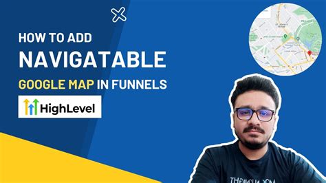 Gohighlevel Tutorials Add A Smart Navigatable Google Map