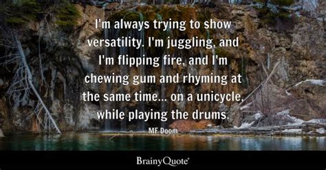 Versatility Quotes Brainyquote