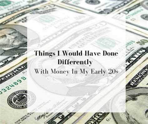 differently  money   early