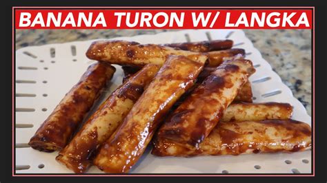 BANANATURON ORIGINAL BANANA TURON WITH LANGKA YouTube