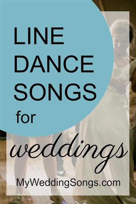 the words line dance songs for weddings are in front of a photo of ...