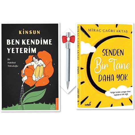 Ben Kendime Yeterim Kinsun Senden Bir Tane Daha Yok Kitab