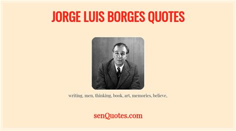 Jorge Luis Borges Quotes