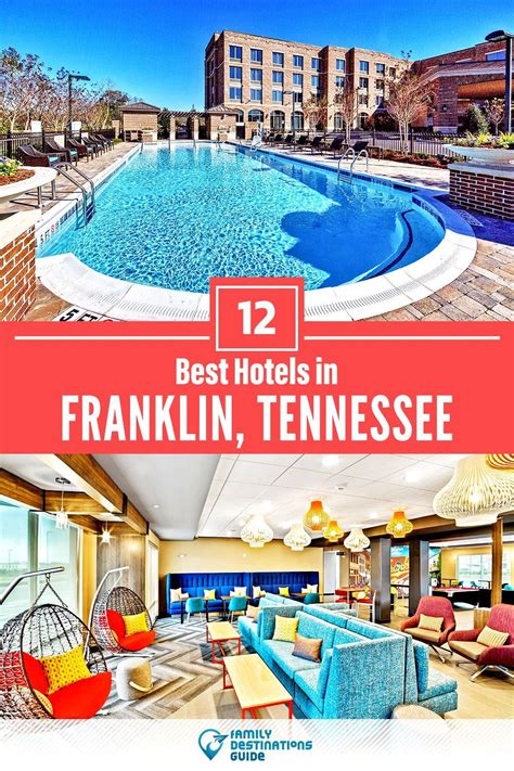 12 Best Hotels In Franklin Tn Best Hotels Hotels For Kids Franklin