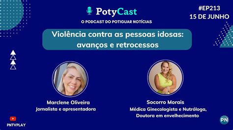 O EP213 do PotyCast fala sobre Violência contra as pessoas idosas