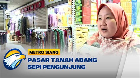 E Commerce Membuat Tanah Abang Tidak Diminati Youtube