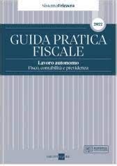 Guida Pratica Fiscale Lavoro Autonomo Libreria Del Professionista