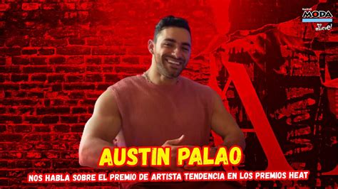 Entrevista Austin Palao Ganador Premio Artista Tendencia En Los