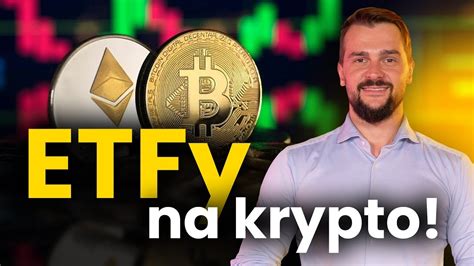 ETFy na kryptowaluty Co dalej z ceną Bitcoina i Ethereum CDA