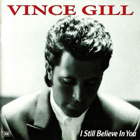 Vince Gill - I Still Believe In You (1992, CD) | Discogs