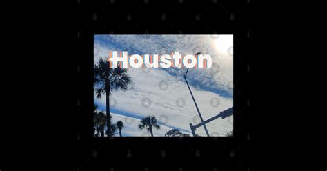 Houston Houston Sticker Teepublic