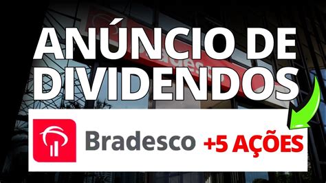 Bradesco Novos Dividendos De Dezembro A Es Para Receber