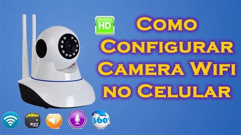 Tutorial Como Instalar E Configurar A Camera IP E Acessar Pelo Celular