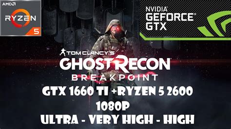 Ghost Recon Breakpoint L Gtx Ti Ryzen L P L Ultra