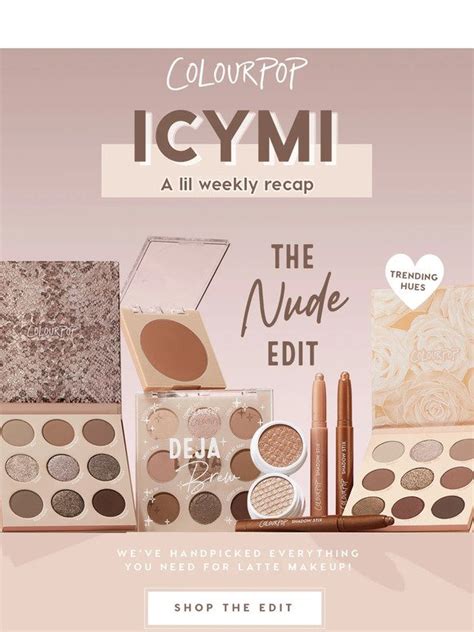 Colourpop Icymi The Nude Edit Milled