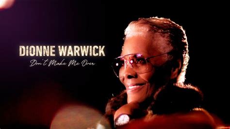 Dionne Warwick Dont Make Me Over Cnn Documentary Where To Watch