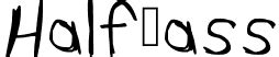 Half Ass Windows Font Free For Personal