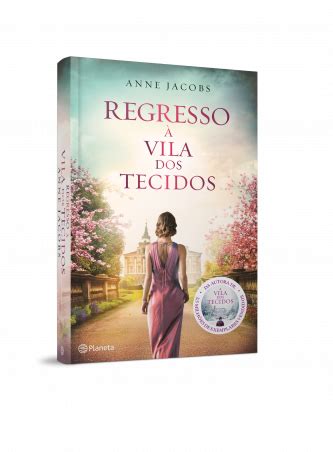 Regresso Vila Dos Tecidos Anne Jacobs Planetadelivros