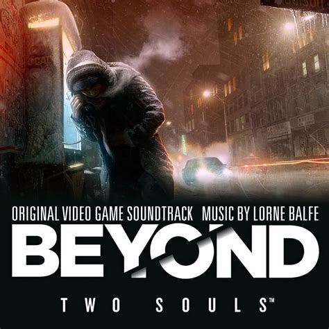 ‎beyond Two Souls Original Video Game Soundtrack Album By Lorne