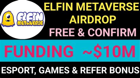 Elfin Metaverse Airdrop Full Guide Elfin Metaverse First Esport On